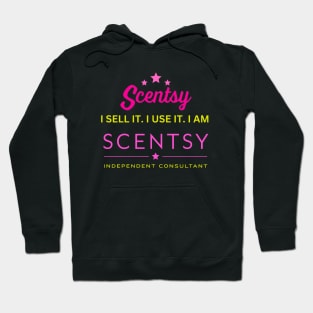 i sell it, i use it, i am scentsy independent consultant Hoodie